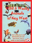 Wild and Wacky Animals of Key West